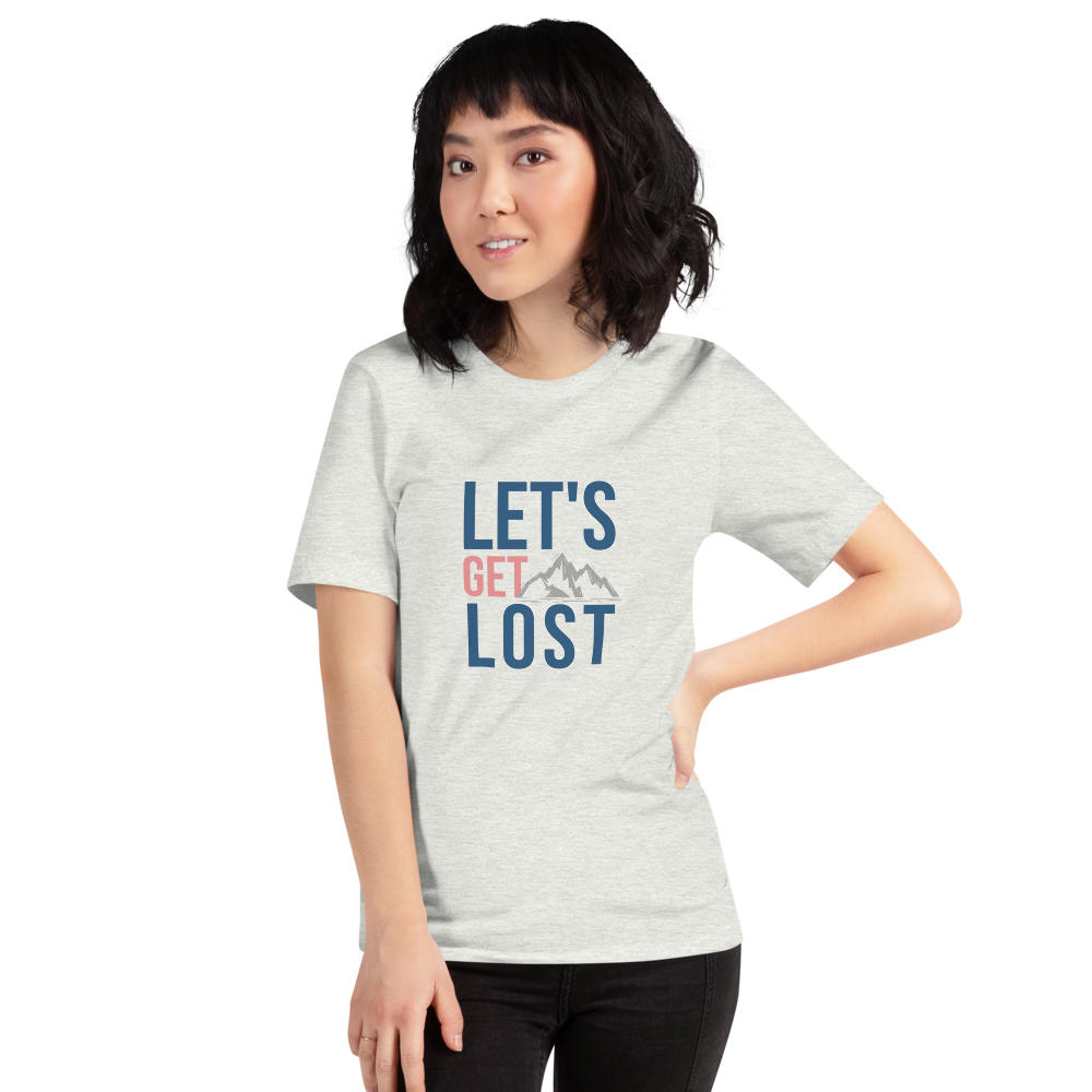 Let's Get Lost Unisex T-Shirt