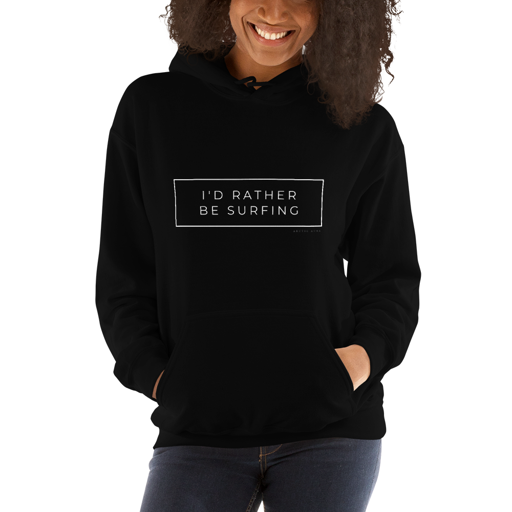 I'd Rather Be Surfing Unisex Hoody White Font