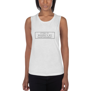 F*ck It. Where's My Surfboard? Women's Vest Tank Top