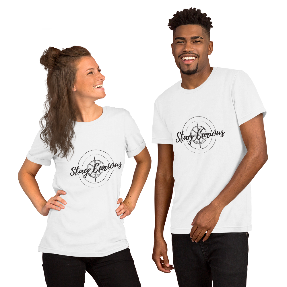 Stay Curious Unisex T-Shirt