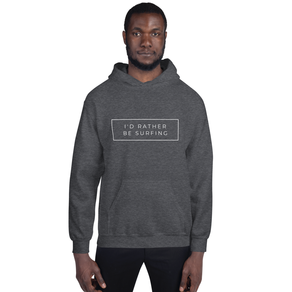 I'd Rather Be Surfing Unisex Hoody White Font