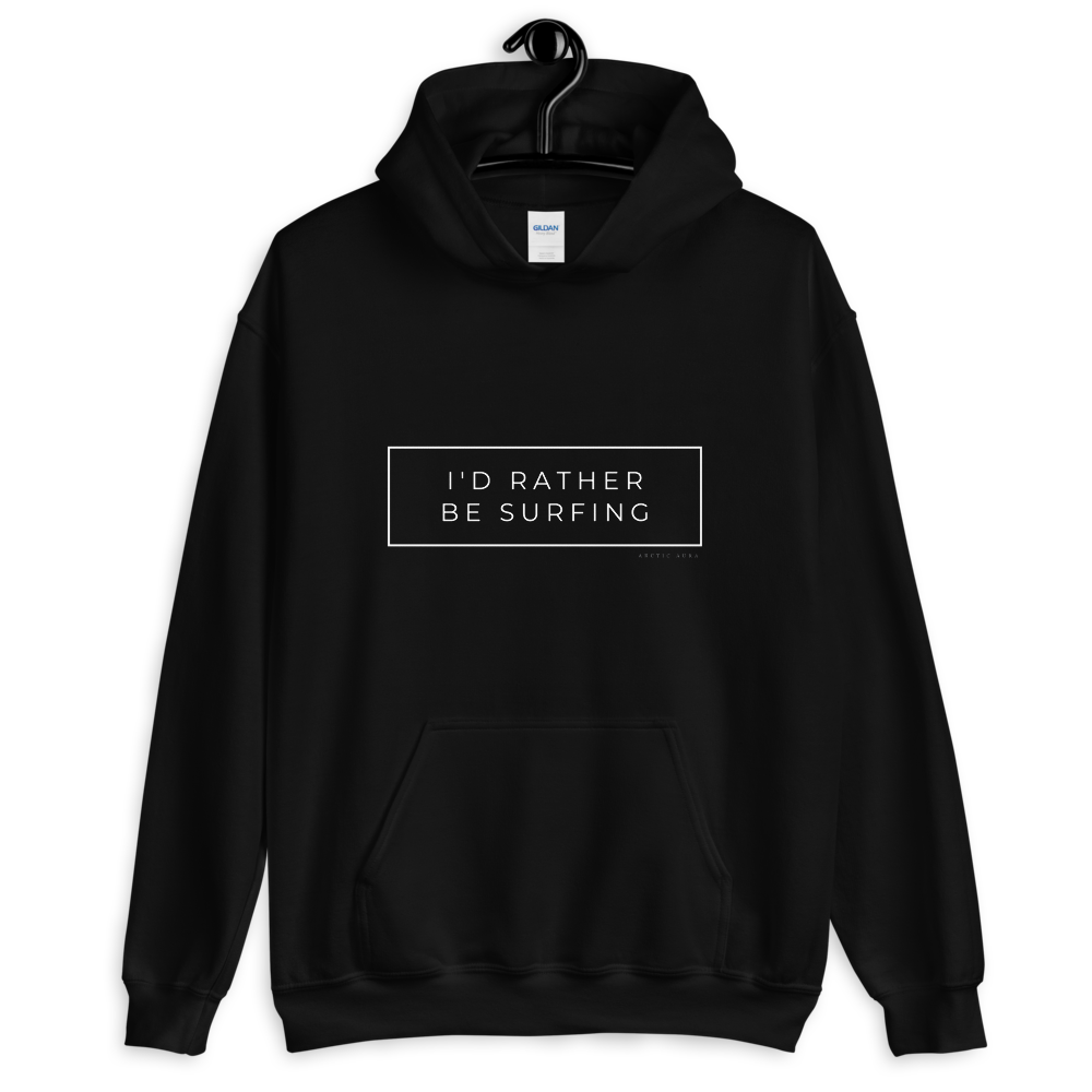 I'd Rather Be Surfing Unisex Hoody White Font