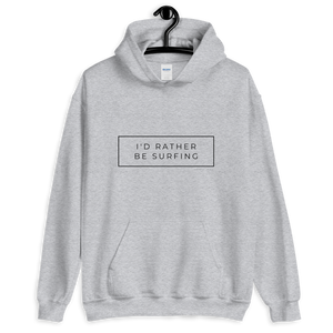 I'd Rather Be Surfing Unisex Hoody Black Font