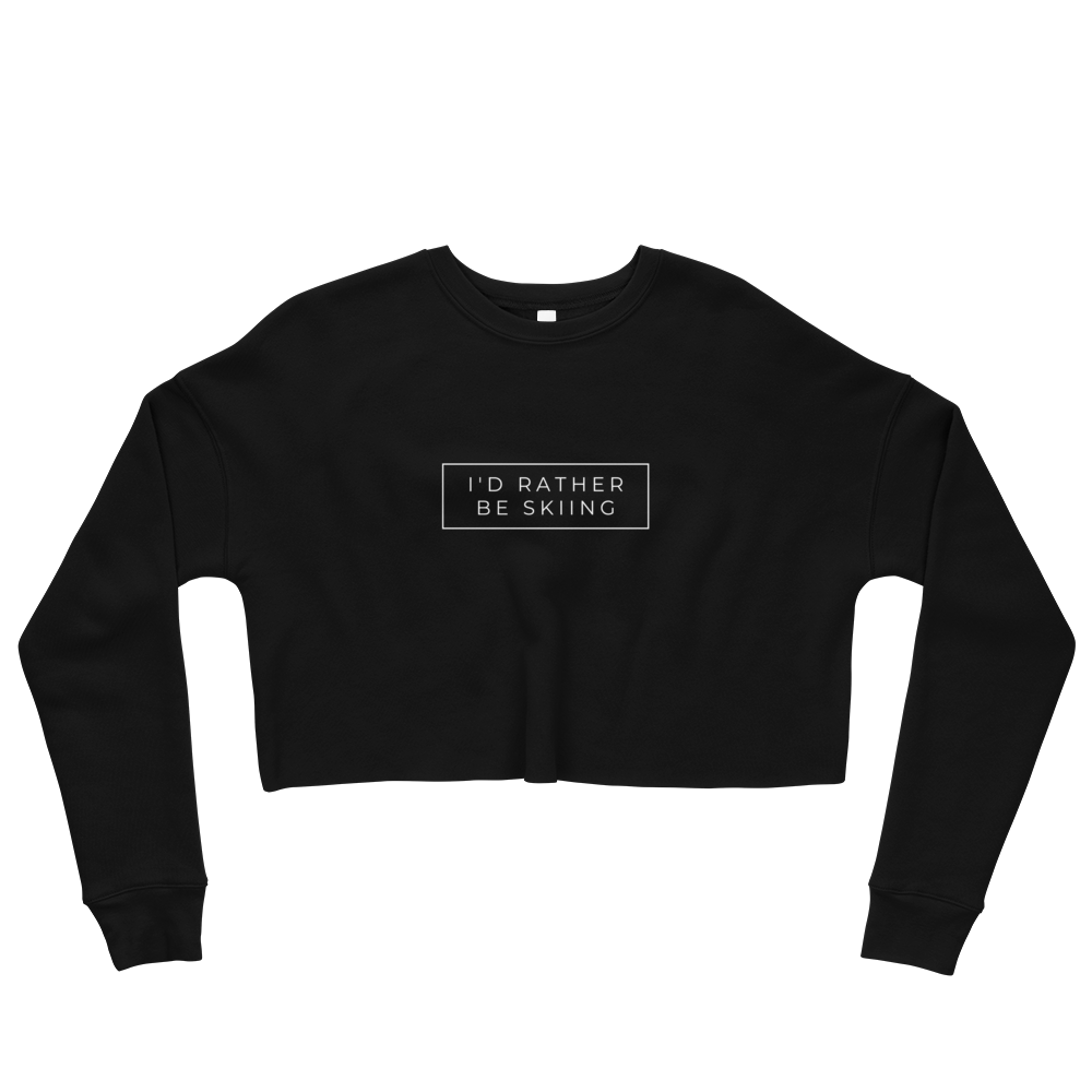 I'd Rather Be Skiing Cropped Sweatshirt