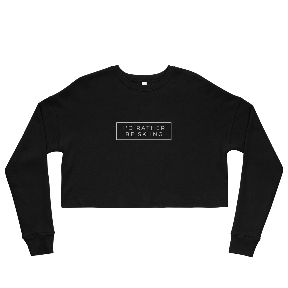 I'd Rather Be Skiing Cropped Sweatshirt