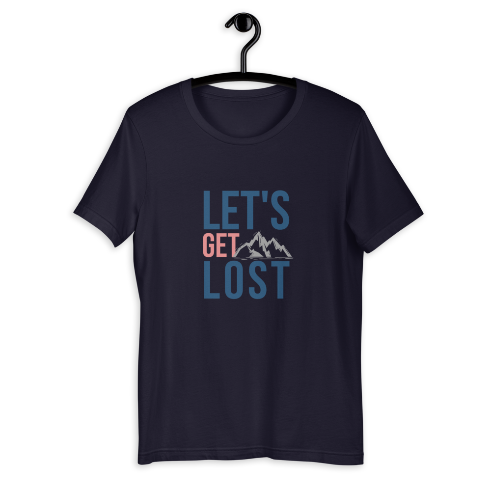 Let's Get Lost Unisex T-Shirt