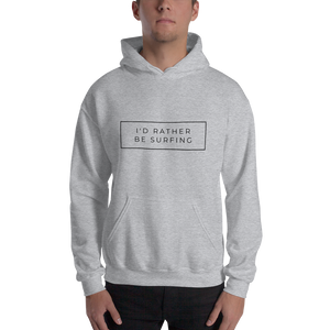 I'd Rather Be Surfing Unisex Hoody Black Font