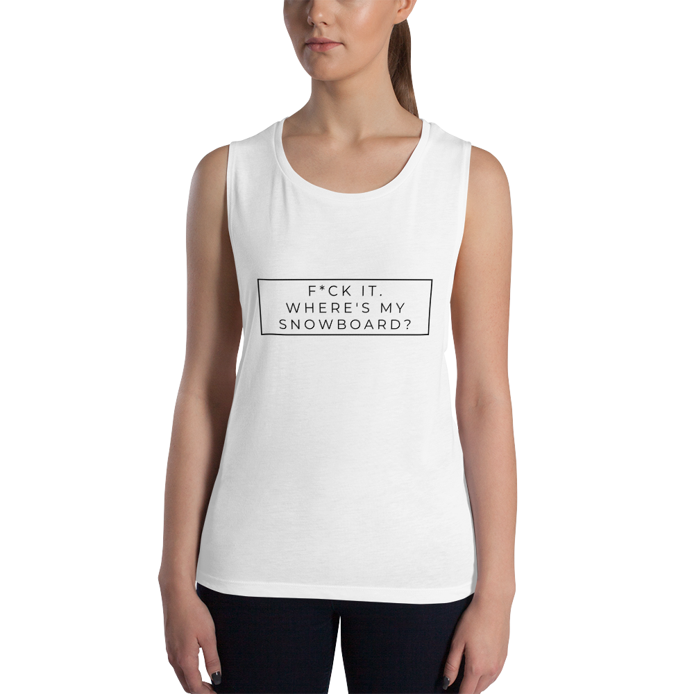 F*ck It. Where's My Snowboard? Women's Vest Tank Top