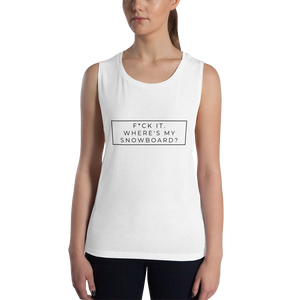 F*ck It. Where's My Snowboard? Women's Vest Tank Top